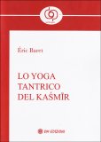 Lo Yoga Tantrico del Kasmir — Libro