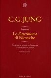 LO ZARATHUSTRA DI NIETZSCHE - VOL. 2
Seminario  tenuto nel 1934-39
di Carl Gustav Jung

