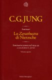 LO ZARATHUSTRA DI NIETZSCHE - VOLUME QUARTO
Seminario tenuto nel 1934-39
di Carl Gustav Jung

