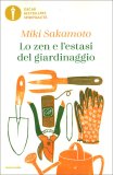 Lo Zen e l'Estasi del Giardinaggio — Libro