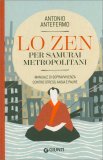 Lo Zen per Samurai Metropolitani — Libro