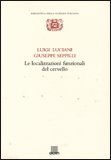 Le Localizzazioni Funzionali del Cervello — Libro