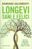 Longevi Sani e Felici — Libro