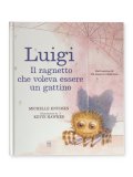 Luigi. Il Ragnetto che Voleva Essere un Gattino — Libro
