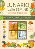 Lunario delle Semine - Almanacco di Campagna — Libro
