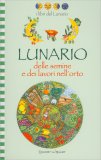Lunario delle Semine e dei Lavori nell'Orto — Libro