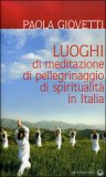 Luoghi di Meditazione, di Pellegrinaggio, di Spiritualità — Libro