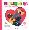 Lupetto Ama la Sua Mamma — Libro