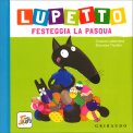 Lupetto Festeggia la Pasqua — Libro