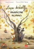Lupo Astolfo Missione Nonna — Libro