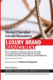 Luxury Brand Management Una Visione Completa Sulla Natura E La Gestione Del Settore Del Lusso Ai Tempi Del Digitale E Della Sostenibilità