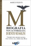 M - Biografia non Autorizzata di Benito Mussolini — Libro