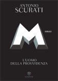 M - L'Uomo della Provvidenza — Libro