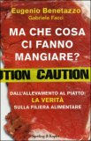 Ma Che Cosa ci Fanno Mangiare? — Libro