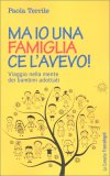 Ma Io una Famiglia ce l'avevo — Libro