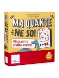 Ma Quante Ne So! Dinosauri e Civiltà Antiche
