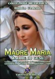 Madre Maria Madre di Gesù — Libro