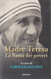 Madre Teresa - La Santa dei Poveri — Libro
