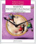 Maestra Facciamo una Pausa? — Libro