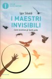 I MAESTRI INVISIBILI
Come incontrare gli Spiriti guida
di Igor Sibaldi


