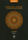 Magia dell' Essere - Volume 1 — Libro