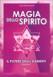 Magia dello Spirito. Il Potere degli Elementi. Vol. V — Libro