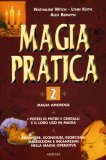 Magia Pratica 2 - Magia Amorosa  — Libro