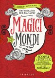 Magici Mondi. I Più Bei Classici Per Ragazzi: Canto Di Natale-Il Piccolo Principe-Il Meraviglioso Mago Di Oz-Alice Nel Paese Delle Meraviglie. Ediz. Integrale. Con  — Libro