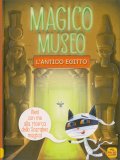 Magico Museo - L’Antico Egitto — Libro