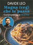 Magna (Veg) che Te Passa — Libro