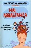 Mai Abbastanza — Libro
