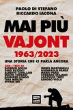 Mai Più Vajont 1963/2023 Una Storia Che Ci Parla Ancora — Libro