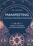 Manifesting. La Nuova Legge dell'Attrazione — Libro
