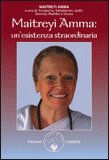 Maitreyi Amma: un'esistenza straordinaria — Libro