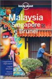 Malaysia, Singapore e Brunei — Guida Lonely Planet