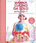 Mamma Cucino da Solo per le Feste! — Libro