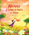Mamma di Cuore, di Pancia, di Stelle — Libro