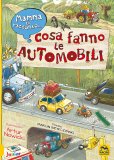 Mamma ti Racconto... Cosa Fanno le Automobili — Libro