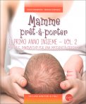 Mamme Prêt-à-porter - Vol.2 - Il primo anno insieme — Libro