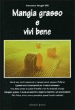 Mangia Grasso e Vivi Bene — Libro