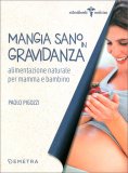 Mangia Sano in Gravidanza — Libro