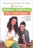 Mangia vegetale, vivi con gioia — Libro