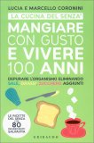Mangiar con Gusto e Vivere 100 Anni — Libro