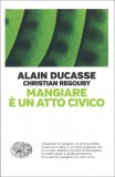 Mangiare è un Atto Civico — Libro
