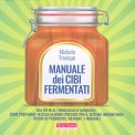 Manuale dei Cibi Fermentati — Libro