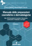 Manuale delle Preparazioni Cosmetiche e Dermatologiche — Libro