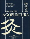 Manuale di Agopuntura — Libro