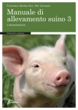 Manuale di Allevamento Suino  - Vol. 3: l'Alimentazione.  — Libro