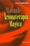 Manuale di Aromaterapia Magica — Libro