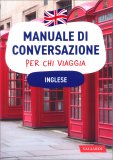 Manuale di Conversazione per chi Viaggia - Inglese — Libro